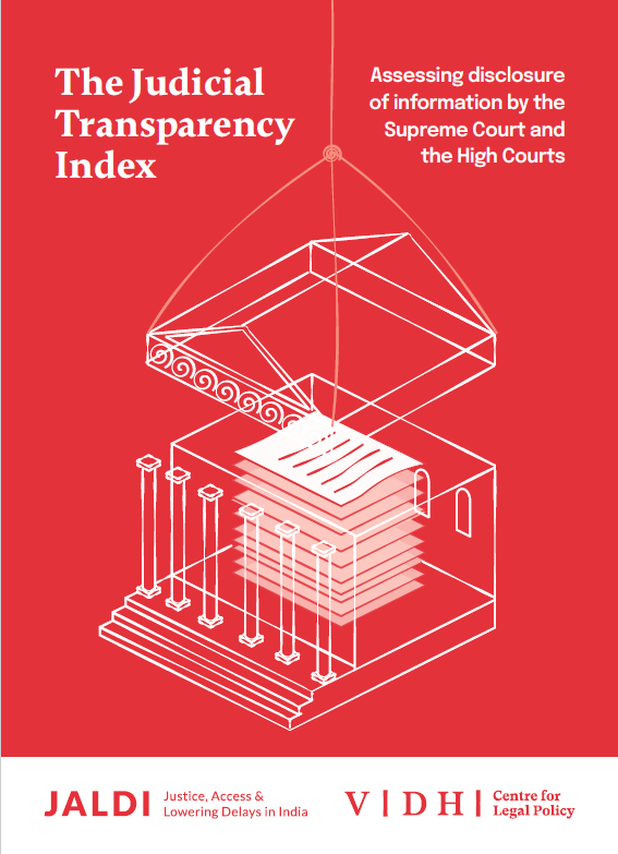 The Judicial Transparency Index: Assessing disclosure of information by the Supreme Court and the High Courts